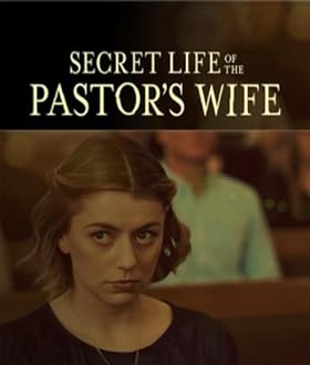 Secret Life of the Pastor’s Wife
